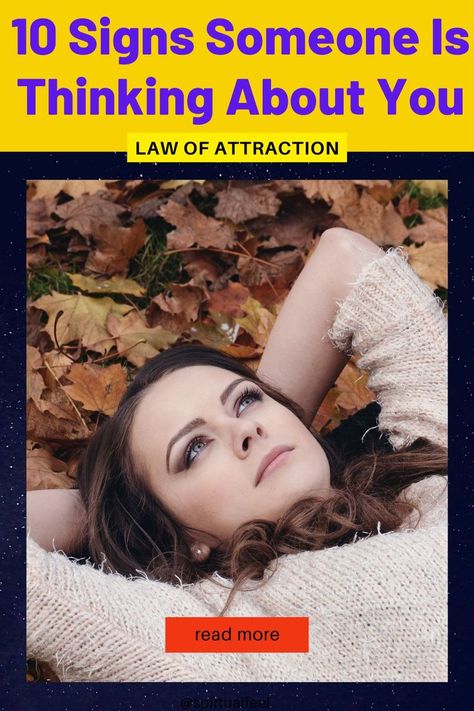 10 Obvious Signs When Someone Thinks About you , law of attraction Someone Thinking, Power Of Mind, Thinking About You, Thinking Of Someone, Study Smarter, Attract Money, Your Boyfriend, Your Crush, How To Manifest