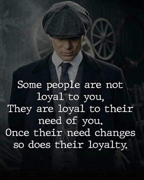 Loyal Quotes, Quotes Loyalty, Self Reflection Quotes, Provoking Quotes, Loyalty Quotes, Self Respect Quotes, Fantastic Quotes, Peaky Blinders Quotes, Silence Quotes