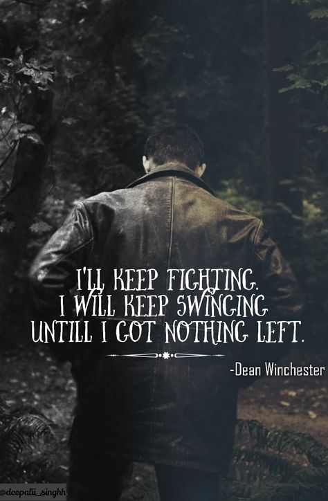 Spn Quotes Inspirational, Dean Winchester Quotes Wallpaper, Dean Winchester Quotes Inspirational, Supernatural Quotes Tattoo, Supernatural Wallpaper Quotes, Dean Winchester Background, Quotes From Supernatural, Supernatural Sayings, Supernatural Wallpaper Backgrounds