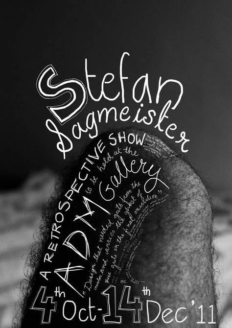 Stefan Sagmeister Poster Design Typography Terms, Jessica Walsh, Sagmeister And Walsh, Stefan Sagmeister, Designer Poster, Hand Drawn Type, Type Inspiration, Graphic Design Course, Type Treatments