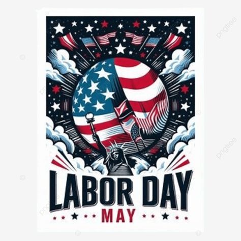 labor day poster labor day poster labor day poster png Labor Day Poster, Png Poster, Labor Day, Labour Day, Labor