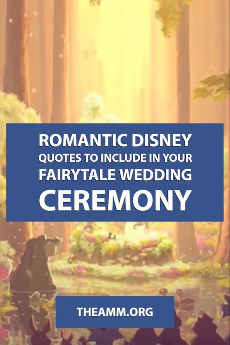 Romantic Disney Quotes, Disney Wedding Quotes, Fairytale Wedding Ceremony, Wedding Quotes Marriage, Romantic Disney, Wedding Cermony, Fairytale Quotes, Wedding Officiant Script, Ceremony Script