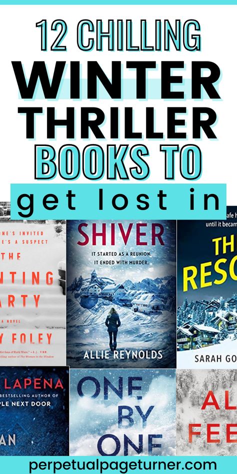 collage of book covers with text overlay that says 12 chilling thriller books to get lost in" The Winter People Book, Winter Thriller Books, Winter Books For Adults, Christmas Thriller Books, Winter Books To Read, Books To Read In Winter, Thriller Book Recommendations, Thrillers Books, Best Psychological Thrillers Books