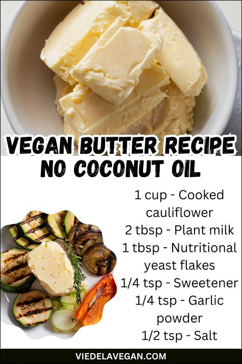 Vegan Butter Recipe No Coconut Oil - Creamy & Delicious No Oil Recipes, Vegan Butter Recipe, Homemade Vegan Butter, Plant Based Butter, Appetizers Vegan, Vegan Butter Substitute, Aip Keto, Nutritarian Recipes, Oil Free Vegan Recipes