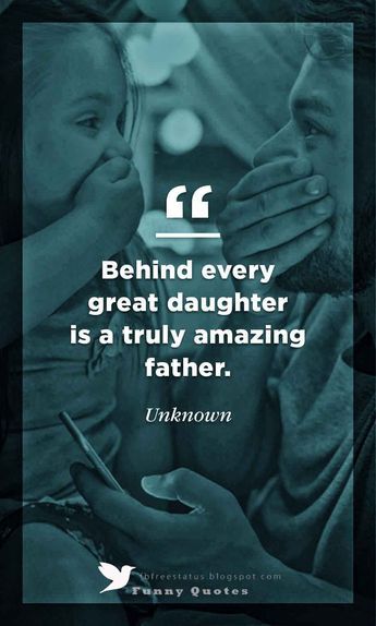 Behind every great Daughter is a truly Amazing father.. ! Funny Father Daughter Quotes, Fathers Day Inspirational Quotes, Funny Dad Quotes, Citation Parents, Father Daughter Love Quotes, Quotes Loyalty, Dad Quotes Funny, Father Day Quotes, Father Love Quotes