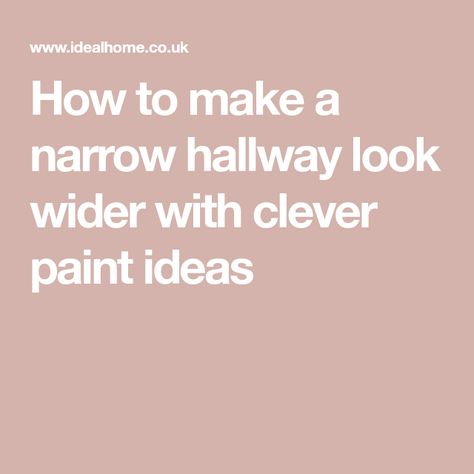 How to make a narrow hallway look wider with clever paint ideas Paint Colours For Dark Hallway, Make Hallway Look Wider, How To Make A Narrow Hallway Look Wider, Long Narrow Hallway Ideas Entrance, Hallway Paint Ideas Colour Schemes, Narrow Hallway Ideas Wall Colors, Narrow Hallway Paint Ideas, Hallway Cabinetry, Narrow Corridor Ideas