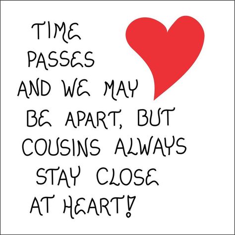 Quotes For Cousins, Cousin Love Quotes, Cousins Love, Toys Quotes, Funny Cousin Quotes, Unique Fridge, Best Cousin Quotes, Quotes Distance, Happy Birthday Cousin