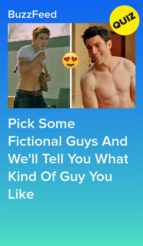 Pick Some Fictional Guys And We'll Tell You What Kind Of Guy You Like Celebrity Boyfriend Quiz, What Do Guys Like, Buzzfeed Quizzes Love, Best Friend Quiz Questions, Bff Quizes, Best Buzzfeed Quizzes, Boyfriend Quiz, Quiz Buzzfeed, Fun Personality Quizzes