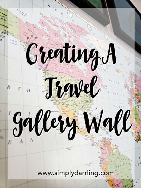 Create a Travel Photograph Gallery Wall Display Travel Photos, Travel Room Decor, Map Gallery Wall, Travel Photo Wall, Travel Photos Display, Travel Themed Room, Travel Gallery Wall, Travel Room, Picture Gallery Wall