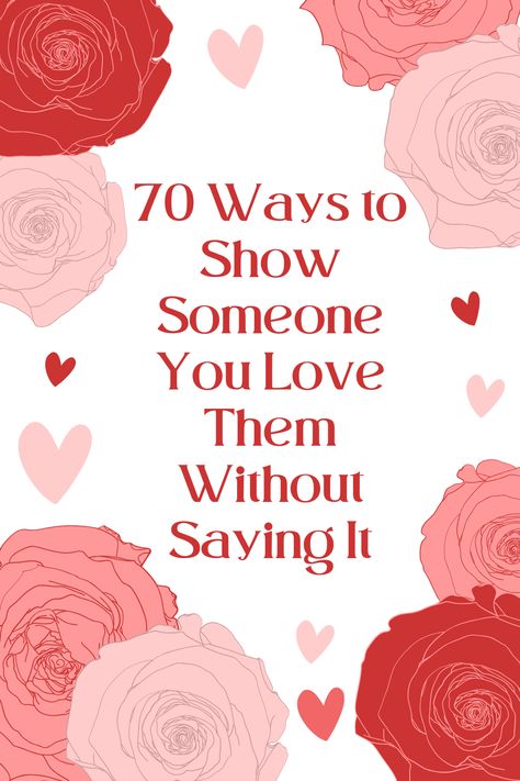 Do you want to show someone in your life how much you love them but you don't know how? Check out these 70 simple ways to make then feel special. #love #simple #valentinesday #simplelife How To Show Someone You Love Them, Valentine's Card Ideas, Self Development Quotes, Relationship Coaching, Aesthetic Gifts, Love Celebration, Love Simple, Self Development Books, Ways To Show Love