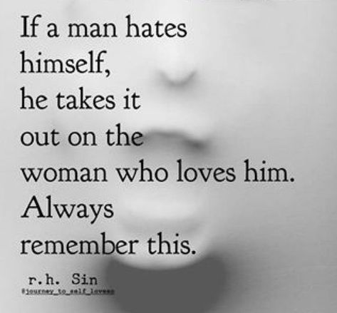 Pin by Lynsey on Narcissists, Sociopaths & Psychopaths ... Oh My | Wisdom quotes, Relationship quotes, Men love quotes Men Love Quotes, Men Quotes, Ideas Quotes, True Story, Always Remember, True Words, Remember This, So True, Meaningful Quotes