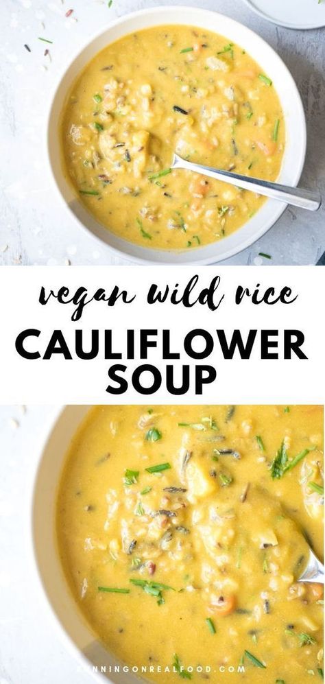 Cauliflower Wild Rice, Vegan Wild Rice, Soup Cauliflower, Creamy Cauliflower, Vegan Soup Recipes, Wild Rice Soup, Vegan Soups, Cauliflower Soup, Rice Soup