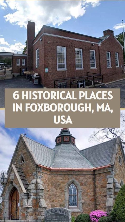 Historical Places in Foxborough Foxborough Massachusetts, Boston History, Historical Places, Historical Place, Local Community, A Town, Historical Sites, American Football, Cultural Heritage