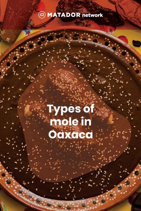 Types of mole in Oaxaca, the land of the 7 moles Oaxaca Mole Recipe, Oaxaca Recipes, Pork Mole, Mole Recipes, Mole Chili, Mole Concept, Mexican Feast, Mexican Mole, Mole Recipe