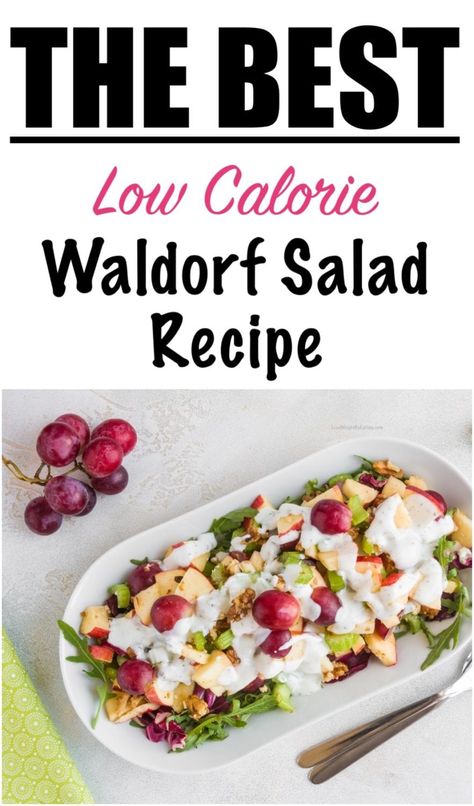 Easy Recipe for Waldorf Salad {NO MAYO!} | Lose Weight By Eating Recipe For Waldorf Salad, Protein Shopping List, Waldorf Salad Recipe Healthy, Low Calorie Salads, Best Waldorf Salad Recipe, Easy Waldorf Salad, Healthy Lunch Salad, Waldorf Salad Recipe, Low Calorie Salad