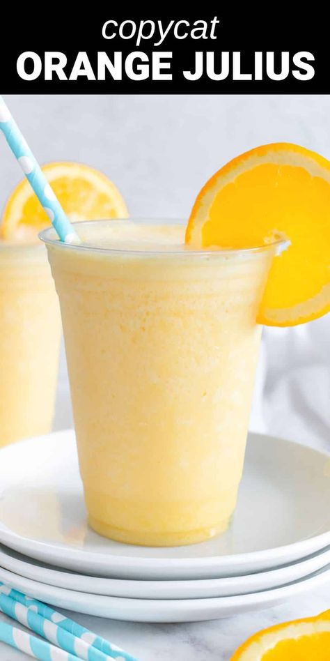 orange julius in plastic cup with orange slice and blue straw Easy Orange Julius Recipe, Orange Julius Copycat Recipe, Homemade Orange Juice, Orange Julius Recipe, Orange Juice Recipes, Smoothie Recipes With Yogurt, Orange Julius, Orange Juice Concentrate, Delicious Family Meals