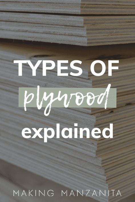 Plywood Buying Guide: Sizes & Types of Plywood- Making Manzanita Types Of Plywood, Plywood Projects, Project Report, Marine Plywood, Wood Craft Projects, Hardwood Plywood, Plywood Panels, Different Types Of Wood, Plywood Sheets