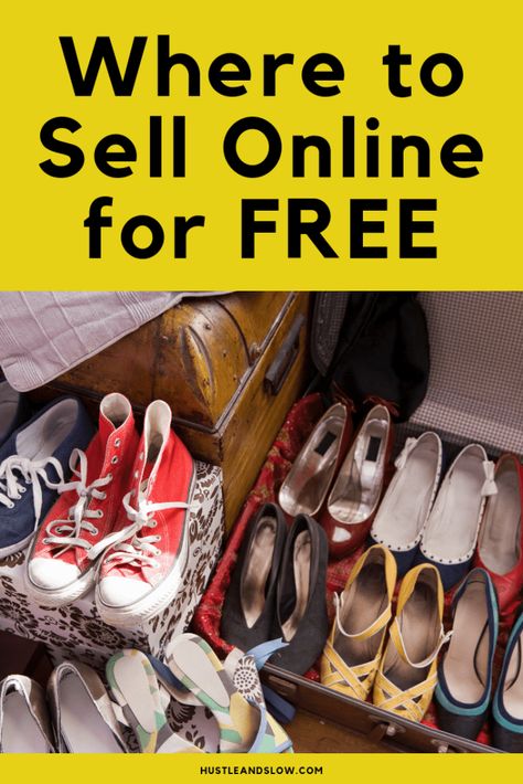 Where to Sell Online for Free - Best Apps and Websites - Hustle & Slow Reseller Tips, Garage Sale Tips, Ebay Selling Tips, Selling Clothes Online, Poshmark Tips, Reselling Clothes, Selling Stuff, Digital Ideas, Selling Apps