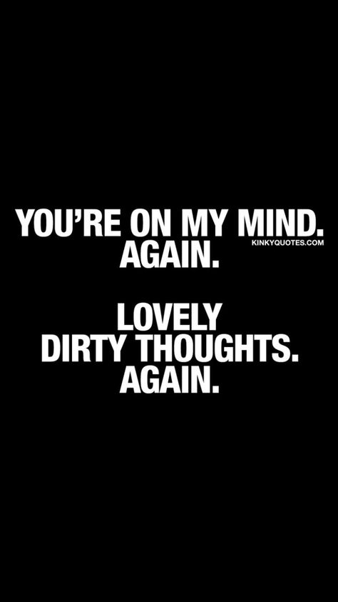 You're On My Mind, Relationships Quotes, Motivation Positive, Boyfriend Quotes, Flirting Quotes, On My Mind, Couple Quotes, Intp, Funny Love