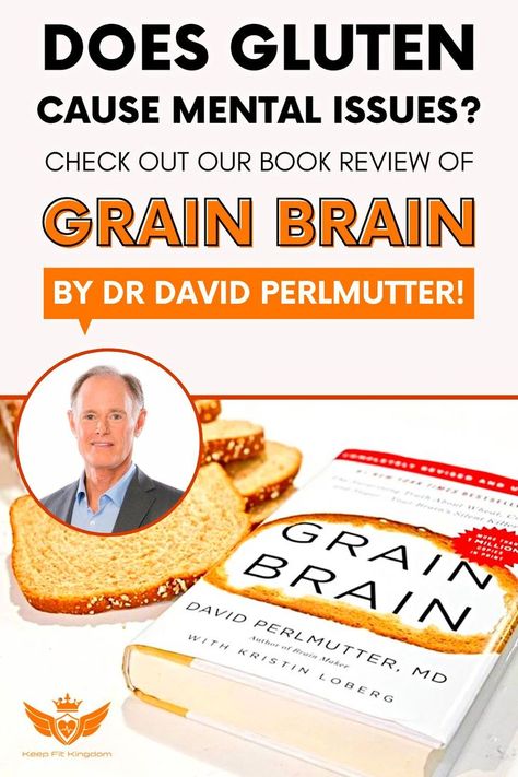 Does GLUTEN cause MENTAL ISSUES? In his book, "Grain Brain", Dr Perlmutter also explains how a low-carb, high-fat diet leads to a better, longer & healthier life. Can it? Find out in our review! Grain Brain, David Perlmutter, Brain Book, Uric Acid, High Fat Diet, Keep Fit, Book Review, Healthy Life, Brain