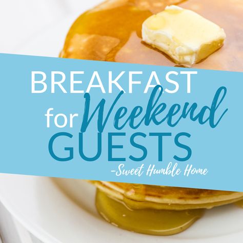 Breakfast Ideas for Weekend Guests | Sweet Humble Home Room Temperature Appetizers, Holiday Open House, Humble Home, Sweet Breakfast Treats, Eggs In Peppers, Frozen Cranberries, Weekend Breakfast, Easy Entertaining, Breakfast Recipes Casserole