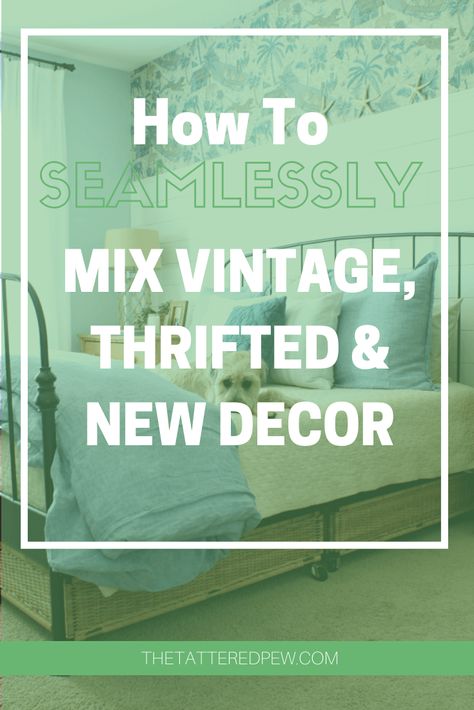 How to Seamlessly Mix Vintage, Thrifted and New Decor In Your Home » The Tattered Pew Using Antique Furniture To Decorate Home, Modern With Vintage Accents, How To Mix Furniture Styles In Bedroom, Old Furniture In Modern Home, Vintage And Modern Decor Mixing, Mixing Modern And Antique Furniture, Modern Vintage Bedrooms, Pottery Barn Sofa, Antique Living Room