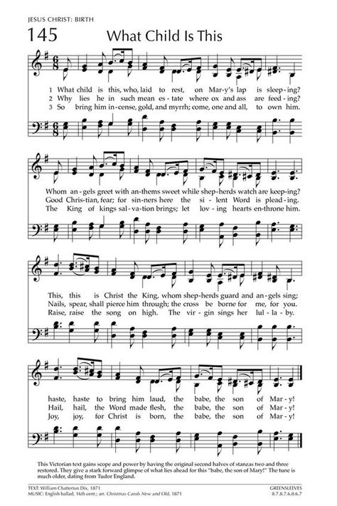 What Child is This?     [Glory to God: the Presbyterian Hymnal page 218] Do You Hear What I Hear, Christmas Hymns, Christmas Carols Lyrics, Gospel Song Lyrics, Christian Hymns, Christmas Songs Lyrics, Hymn Sheet Music, Hymn Music, What Child Is This