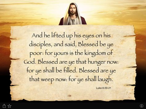 (9) Luke 6:20-21 Treasures In Heaven, Luke 11, Luke 12, Lord God, Everlasting Life, Kingdom Of Heaven, The Son Of Man, Bible Scripture, God Quotes