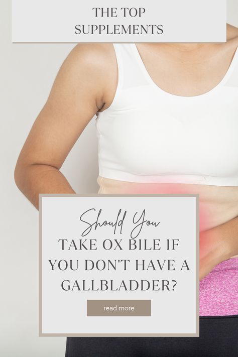 Find out if you should take ox bile after gallbladder removal, and learn about other supplements for gallbladder removal that you might want to add to your routine. No Gallbladder Supplements, Supplements After Gallbladder Removal, Ox Bile Supplement Benefits, Ox Bile Benefits, Gallbladder Removal Diet, After Gallbladder Removal, After Gallbladder Surgery, Gallbladder Health, Ox Bile