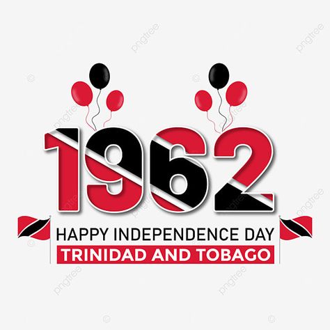 Trinidad Independence Day, Trinidad And Tobago Independence Day, Happy Independence Day Trinidad, Trinidad Independence, Independence Day Drawing, Independence Day Poster, Aquarius Truths, Trinidad Tobago, Saint Kitts And Nevis