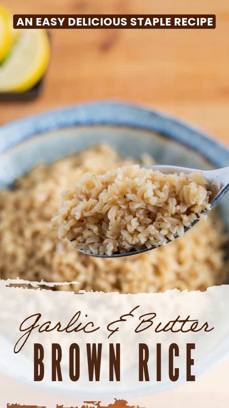 Butter Rice Recipe, Buttered Rice Recipe, Garlic Butter Rice, Make Garlic Butter, Delicious Rice, Brown Rice Recipes, Rice Side Dishes, Cilantro Lime Rice, Butter Rice