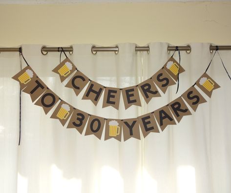 Cheers Beers And 30 Years, 30th Birthday Decorations Men, 30 Year Old Birthday Ideas For Him, Diy Birthday Decorations For Men, Cheers And Beers To 30 Years, 30th Birthday Decorations For Men, Cheers To 30 Years Birthday, 30th Birthday For Him, Cheers To 30 Years