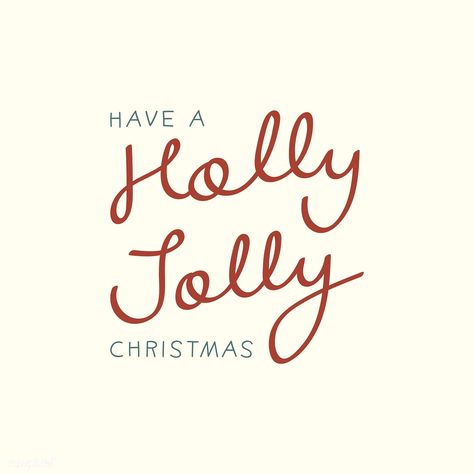 Holly jolly Christmas holiday greeting typography style | free image by rawpixel.com Xmas Phrases, Celebration Illustration, Christmas Phrases, Christmas Holiday Greetings, Christmas Shoot, Holly Jolly Christmas, Holiday Design Card, Jolly Holiday, Christmas Graphics