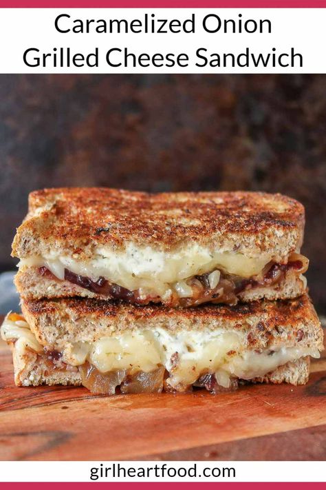 Sandwich With Caramelized Onion, Goat Cheese And Caramelized Onion, Burger With Caramelized Onions, Caramelized Onion Marmelade, Carmelized Onion Grilled Cheese Sandwich, Homemade Onion Dip, Onion Grilled Cheese, Gourmet Grilled Cheese, Grill Cheese Sandwich Recipes