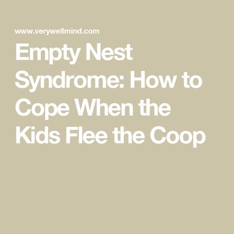 Empty Nest Syndrome: How to Cope When the Kids Flee the Coop Empty Nest Syndrome, Last Child, Always Thinking Of You, Empty Nest, Mental Health Resources, Improve Mental Health, Relationship Problems, Cardiovascular Disease, Life Partners