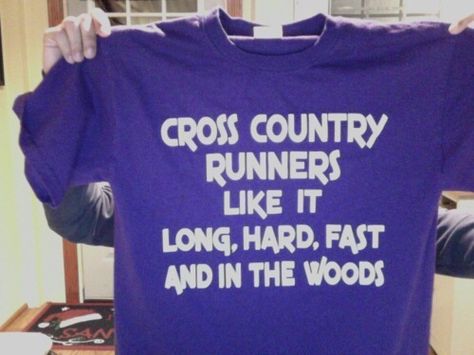 Haha Cross Country Quotes, Track Things, Cross Country Shirts, Xc Running, Cross County, Running Memes, Sporty Girl, Running Wear, Country Memes