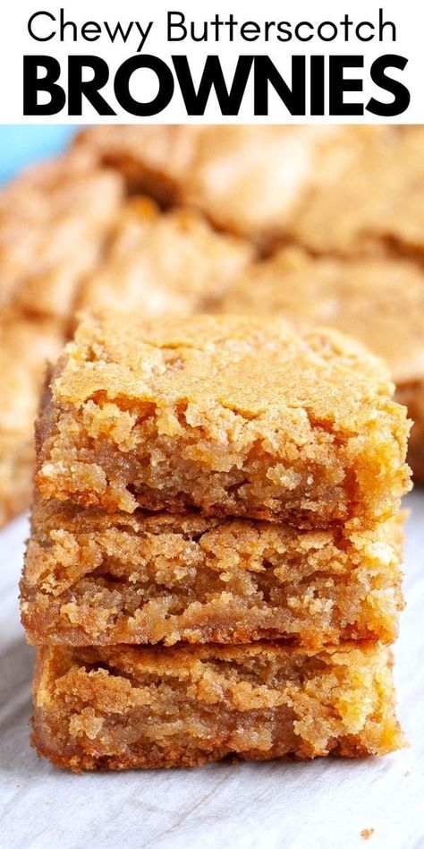 Butterscotch Brownies Brownies Chewy, Butterscotch Desserts, Butterscotch Brownies, Butterscotch Recipes, Blonde Brownies, Brownies Recipe Homemade, Blondies Recipe, Brownie Desserts, Dessert Bar Recipe