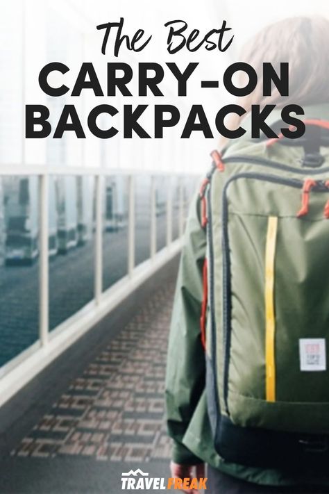 Carryon Bags Airplane, Carryon Backpack, Backpacking Inspiration, Hand Carry Luggage, One Bag Travel, Best Carry On Backpack, Backpacks For Travel, Best Travel Clothes, Hand Luggage Bag