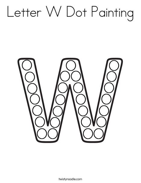 Letter W Dot Painting Coloring Page - Twisty Noodle Dot Letters Printable, Letter N Dot Painting, Qtip Painting Letters Free, Letter W Coloring Page Free Printable, Dot Paint Letters Preschool, Letter W Crafts, Dotted Letters, Preschool Alphabet Book, Literacy Preschool