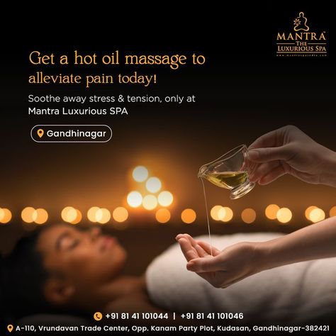 Soothe away stress & tension with our hot oil massage therapy! Book your appointment today with Mantra Luxurious SPA. Call: 8141101044 | 8141101046 Address: A-110, First Floor, Vrundavan Trade Center (VTC), Opp. Kanam Party Plot, Kudasan, Gandhinagar - 382421 #MantraLuxuriousSPA #SpainGandhinagar #HotOilMassage #Massage #MassageTherapy #FullBodyMassage #SPA #SpaTreatment #Relax #Wellness #MassageTherapist #Health #Rejuvenate #Gandhinagar Massage Creative Ads, Spa Creative Ads, Massage Ads, Massage Promotion, Spa Ads, Spa Massage Therapy, Ayurvedic Spa, Massage Packages, Gym Banner