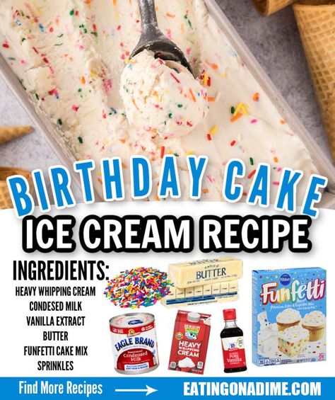 Cake Batter Ice Cream Recipe, Funfetti Ice Cream Cake, Ice Cream Birthday Desserts, Funfetti Ice Cream, Homemade Birthday Cake Ice Cream, Birthday Cake Ice Cream Recipe, Ice Cream Cake Homemade, Birthday Ice Cream Cake, Birthday Ice Cream