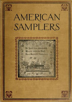 N e e d l e p r i n t: More On-Line Articles About Samplers Sampler Embroidery, Embroidery Books, Vintage Samplers, Cooper Hewitt, Stitch Sampler, Antique Samplers, Embroidery Sampler, Stitch Guide, Cross Stitch Samplers