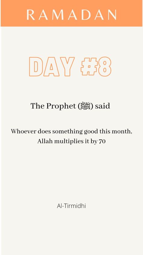 Ramadan Day 8 2021 Day 8 Of Ramadan, Ramadan Day 8 Quotes, Day 8 Ramadan, Ramadan Day 8, Ramadan Series, Daily Hadith, Best Ramadan Quotes, Islamic Guidance, Ramadhan Mubarak