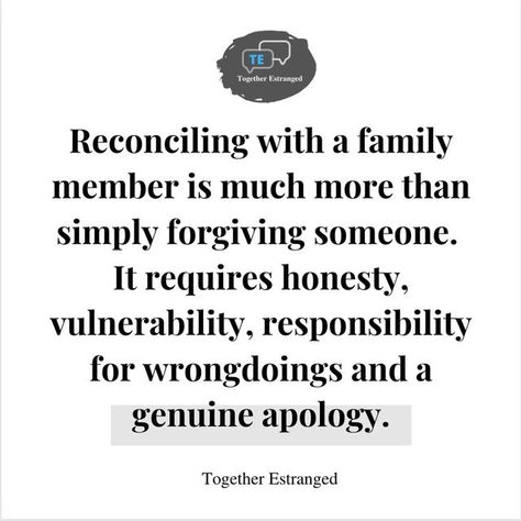 Estranged Family Quotes, Genuine Apology, Forgiving Someone, Family Estrangement, Emotional Growth, Toxic Family, Dysfunctional Family, Love My Kids, Fantasy Story