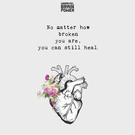 No matter how broken you are, you can still heal. Still Healing, Brain Power, Care Quotes, Positive Quotes For Life, Uplifting Quotes, Healing Journey, No Matter How, Positive Life, Sign Quotes