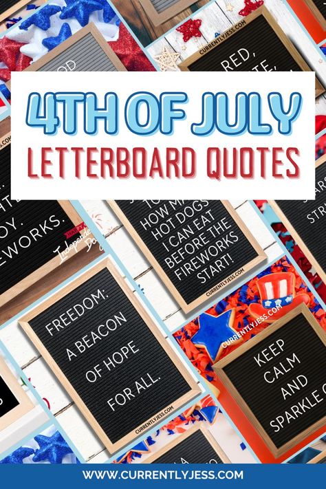 Best 4th of July letter board quotes to celebrate the holiday. July Letter Board Quotes, Fourth Of July Quotes, Letter Board Quotes, July Quotes, Independence Day Celebration, Board Quotes, Festive Collection, Mom Help, Patriotic Decorations