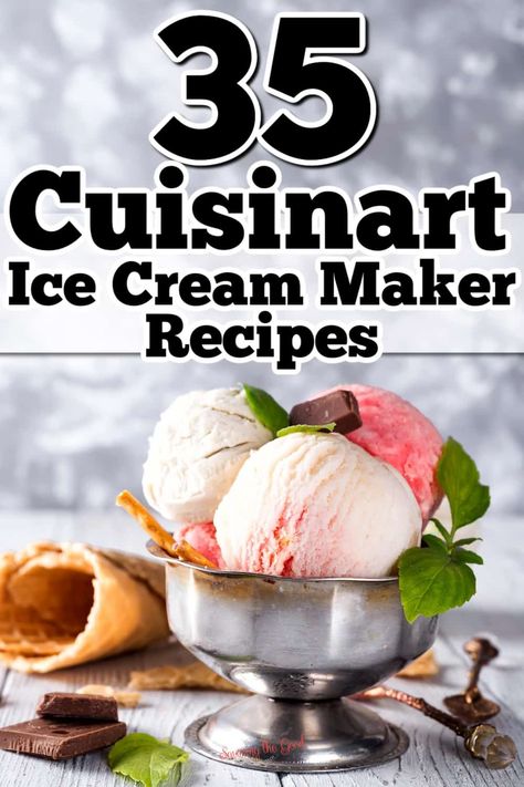 Ice Cream Maker Recipe, Cuisinart Ice Cream Recipes, Cuisinart Ice Cream Maker Recipes, Cuisinart Recipes, Homemade Ice Cream Recipes Machine, Ice Cream Recipes Machine, Strawberry Ice Cream Recipe, Cuisinart Ice Cream Maker, Cuisinart Ice Cream