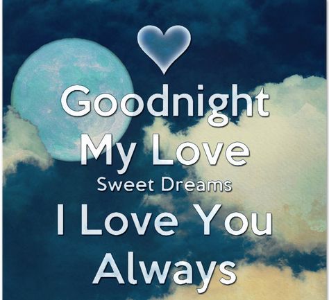 "Good Night To My Love" is a sweet and romantic message to express affection and care for a special someone. It signifies the end of the day, hoping for a peaceful sleep and looking forward to the next morning. #GoodNightToMyLove #goodnightquotes #goodnightwishes #goodnight Goodnight My Love, Good Night Honey, Love Good Night, Good Night Love You, Romantic Good Night Messages, Sweet Dreams My Love, Good Night Sweetheart, Good Night Dear, Good Night I Love You