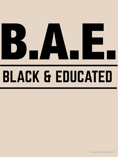 Black Education Quotes, Black Education Aesthetic, Black And Proud, Educated Black Woman Aesthetic, Black Education, Educated Black Woman, Black Culture Quotes, Black Girls Quotes, Black People Wallpaper