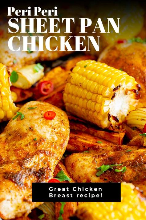 This Peri Peri Chicken Tray Bake is a healthy dinner idea that the whole family will love. Everything is cooked together on one sheet pan making it perfect for families who need easy meals! There's sweet potatoes, onions, corn, and juicy chicken breasts. All coated in a wonderful flavor-packed seasoning. You can make this spicy or mild to suit your family's tastes. A final wedge of lemon and some fresh cilantro/parsley and dinner is done! Sheet Pan Meals Healthy, Delish Chicken Recipes, Spicy Chicken Breast Recipes, Chicken Breast Oven, Cilantro Parsley, Meals Chicken, Chicken Tray Bake, Peri Chicken, Work Food